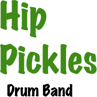 Hip
 Pickles 


  Drum Band
      